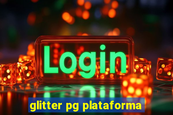 glitter pg plataforma